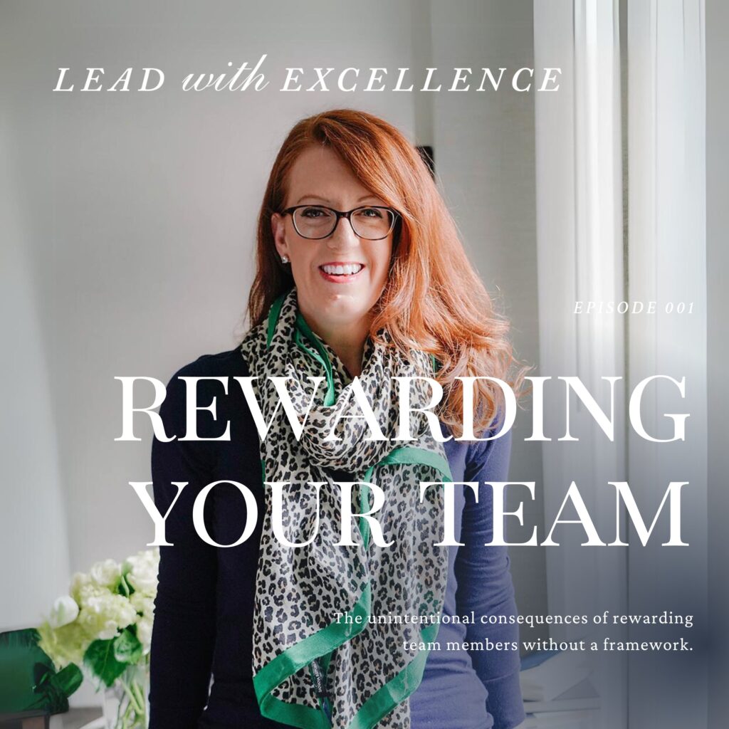 Lead with Excellence Podcast - Rewarding Your Team (1)