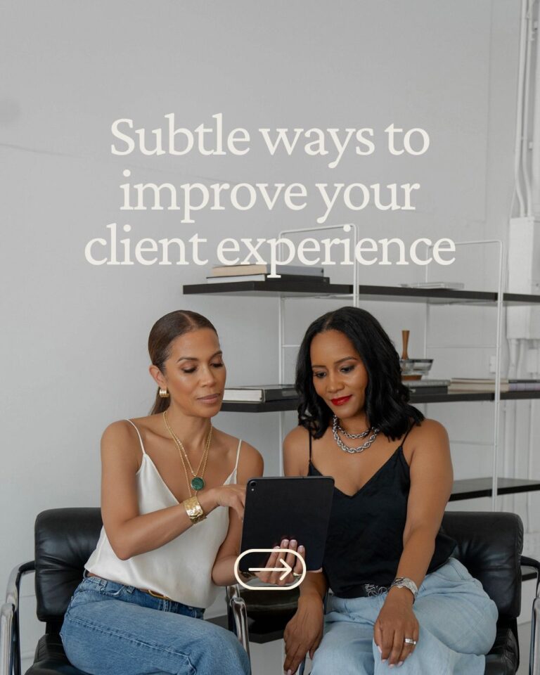 4 Subtle Ways to Elevate Client Experience